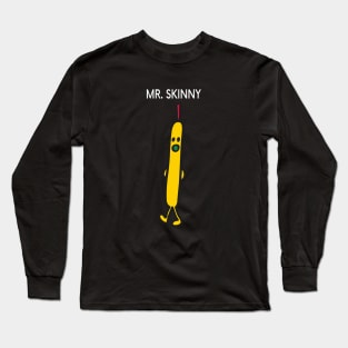 MR. SKINNY Long Sleeve T-Shirt